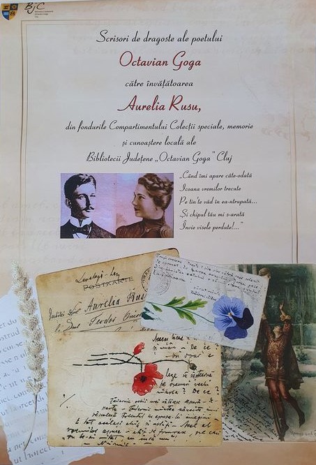 Expoziția “Scrisori de dragoste ale poetului Octavian Goga către învățătoarea Aurelia Rusu”